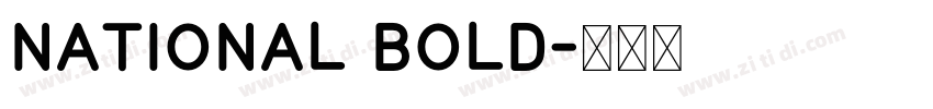 National Bold字体转换 National Bold字体转换